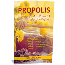 PROPOLIS • Nature's Most Powerful Infection Fighter