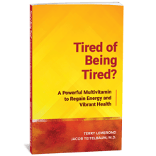 BOOK IMAGE: Tired of Being Tired? A Powerful Multivitamin to Regain Energy and Vibrant Health