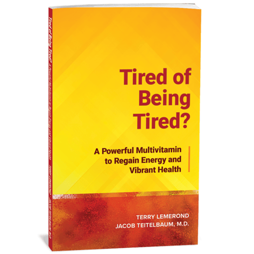 BOOK IMAGE: Tired of Being Tired? A Powerful Multivitamin to Regain Energy and Vibrant Health