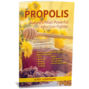 PROPOLIS • Nature's Most Powerful Infection Fighter