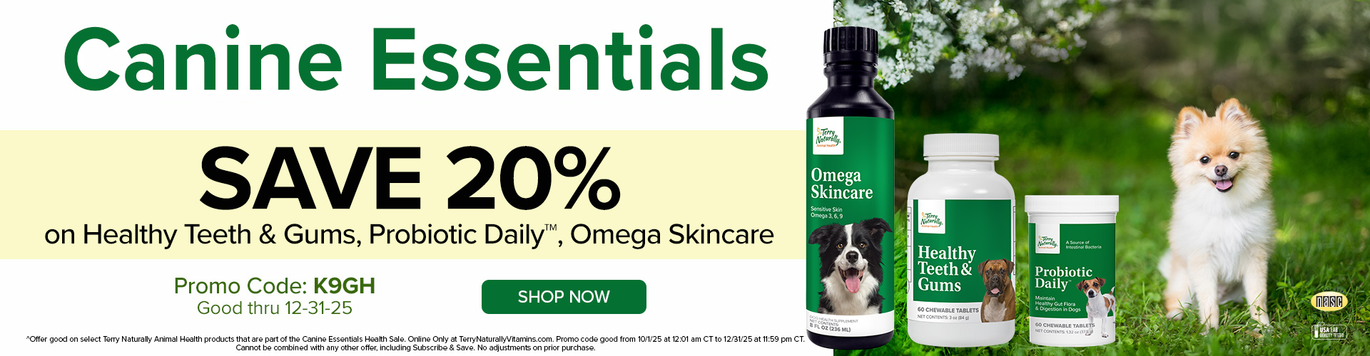 CANINE ESSENTIALS for Good Health • Save 20% • Promo code K9GH • Good thru 12.31.25
