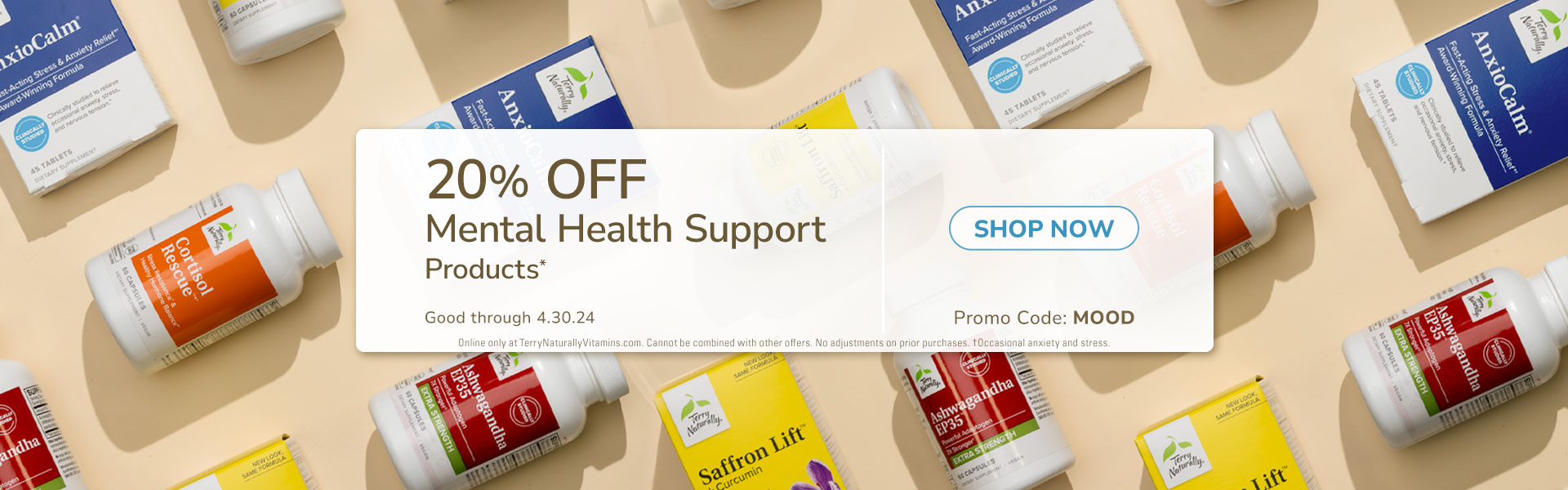 20% OFF Mental Health Support Products* • Promo Code: MOOD Good through 4.30.24