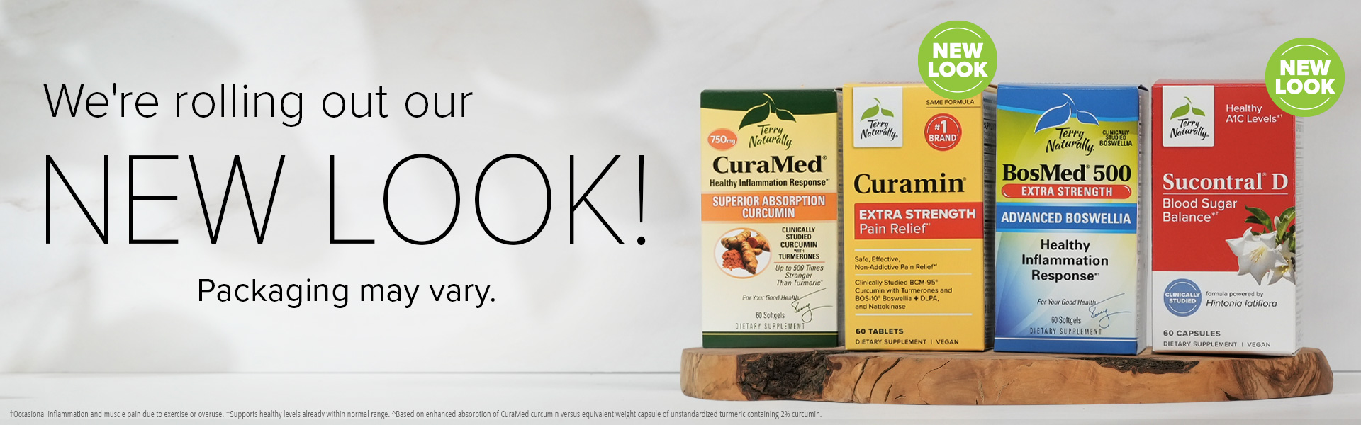 We're rolling out our NEW LOOK! Packaging may vary.
