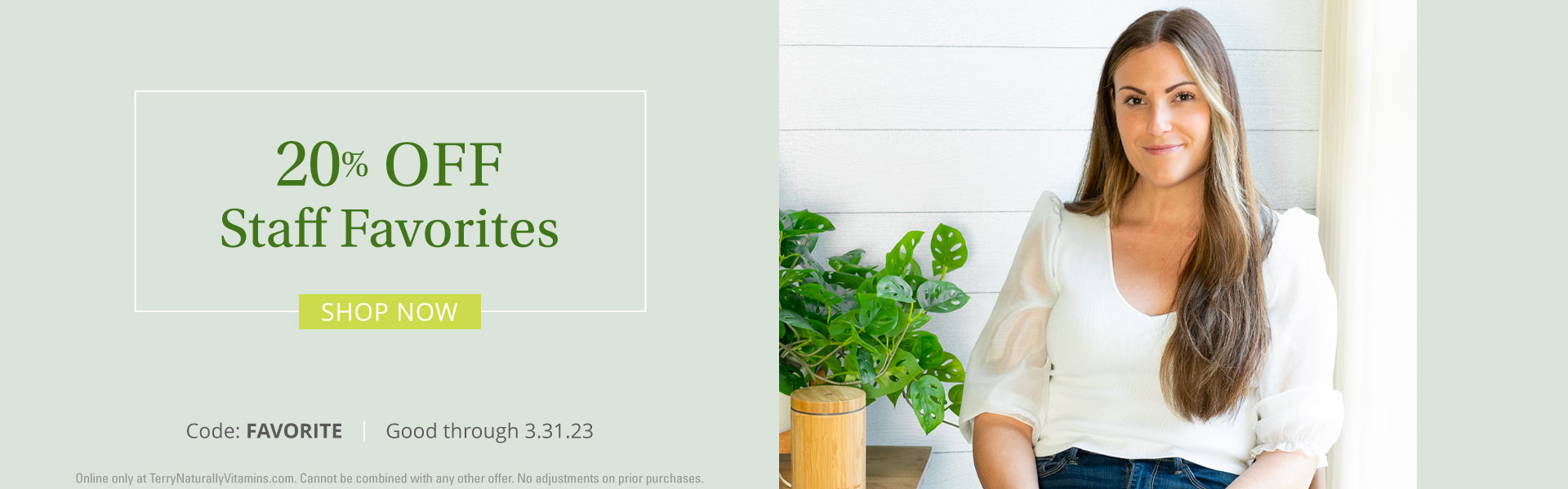 20% Off Staff Favorites • Code: FAVORITE • SHOP NOW!