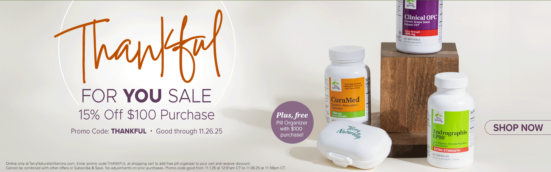 Thankful for YOU sale • 15% Off $100 Purchase • Promo code: THANKFUL • SHOP NOW