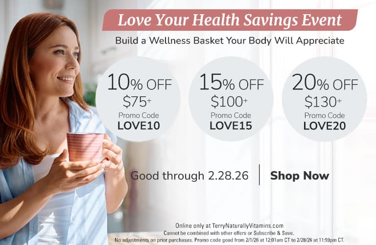 Love Your Health Savings Event • Build a Wellness Basket Your Body Will Appreciate • SHOP NOW through 2.28.26