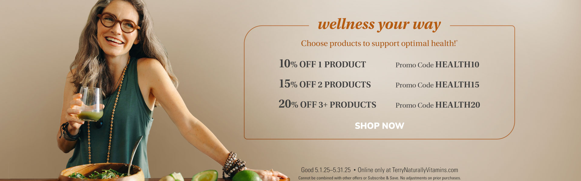 Wellness your way • Choose products to support optimal health* • SHOP NOW