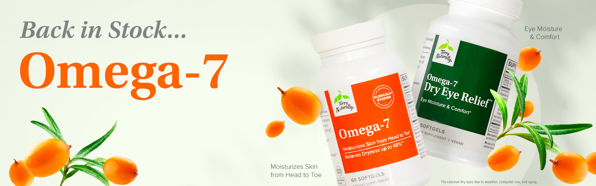 Back in Stock...OMEGA-7 • Omega-7 & Omega-7 Dry Eye Relief*†