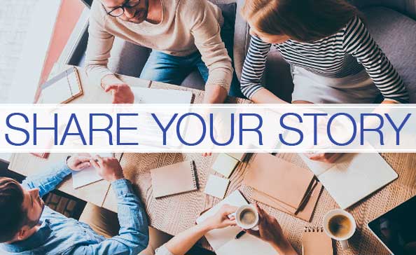 SHARE YOUR STORY