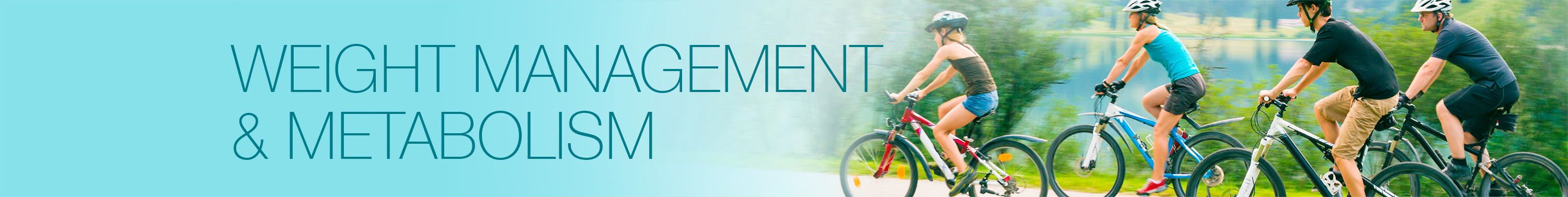 Weight Management & Metabolism Weight Management & Metabolism